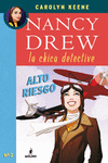 NANCY DREW LA CHICA DETECTIVE Nº4 ALTO RIESGO