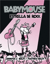 BABYMOUSE ESTRELLA DE ROCK 4