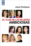 CLUB DE LAS MUJERES AMBICIOSAS, EL