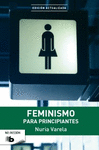 FEMINISMO PARA PRINCIPIANTES (B DE BOLSILLO NO FICCION)