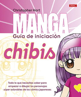 MANGA. GUIA DE INICIACION. CHIBIS