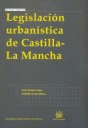 LEGISLACION URBANISTICA DE CASTILLA LA MANCHA