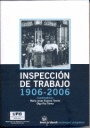 INSPECCION DE TRABAJO 1906-2006