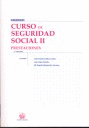 CURSO DE SEGURIDAD SOCIAL II PRESTACIONES 2ªEDICION