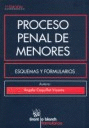 PROCESO PENAL DE MENORES ESQUEMAS Y FORMULARIOS 1ªEDICION