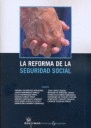 REFORMA DE LA SEGURIDAD SOCIAL, LA