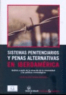 SISTEMAS PENITENCIARIOS Y PENAS ALTERNATIVAS EN IBEROAMERICA