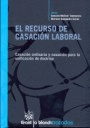 RECURSO DE CASACION LABORAL, EL