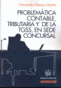 PROBLEMATICA CONTABLE TRIBUTARIA Y DE LA TGSS EN SEDE CONCURSAL