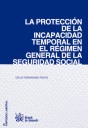 PROTECCION DE LA INCAPACIDAD TEMPORAL REGIMEN DE SEGURIDAD SOCIAL