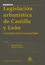 LEGISLACION URBANISTICA DE CASTILLA Y LEON 3ªEDICION