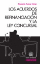 ACUERDOS DE REFINANCIACION Y LA LEY CONCURSAL, LOS