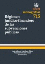REGIMEN JURIDICO FINANCIERO DE LAS SUBVENCIONES PUBLICAS