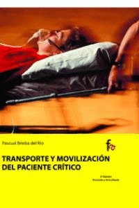 TRANSPORTE Y MOVILIZACION DEL PACIENTE CRITICO