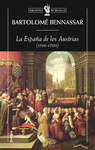 ESPAÑA DE LOS AUSTRIAS (1516-1700), LA