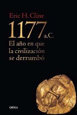 1177 A. C. EL AÑO EN QUE LA CIVILIZACIÓN SE DERRUMBO