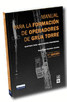 MANUAL PARA LA FORMACION DE OPERADORES DE GRUA TORRE 11ªEDICION