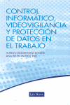 CONTROL INFORMATICO VIDEOVIGILANCIA Y PROTECCION DE DATOS EN EL TRABAJO