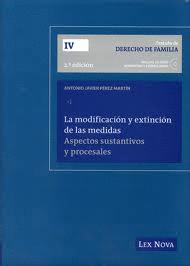 MODIFICACION Y EXTINCION DE LAS MEDIDAS TOMO IV 2ªED.+CD
