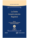 DOBLE INMATRICULACION REGISTRAL, LA   +CD-ROM