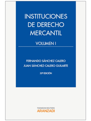 INSTITUCIONES DE DERECHO MERCANTIL VOLUMEN I 35ªED. 2012