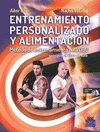 ENTRENAMIENTO PERSONALIZADO Y ALIMENTACIÓN + DVD