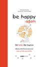 BE HAPPY AGAIN (SE FELIZ DE NUEVO)