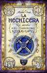 HECHICERA, LA 3. LOS SECRETOS DEL INMORTAL NICOLAS FLAMEL