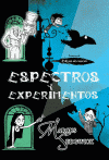 ESPECTROS Y EXPERIMENTOS CRONICAS DE EDGAR EL CUERVO