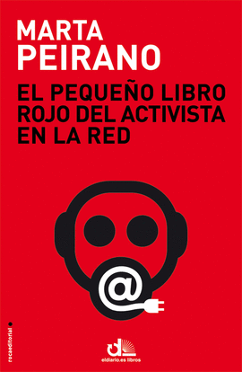 PEQUEÑO LIBRO ROJO DEL ACTIVISTA EN LA RED, EL