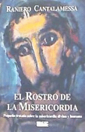 ROSTRO DE LA MISERICORDIA, EL