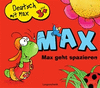 MAX GEHT SPAZIEREN (ALEMAN NIÑOS+3 AÑOS)