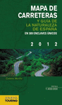MAPA DE CARRETERAS Y GUIA DE LA NATURALEZA ESPAÑA 2012