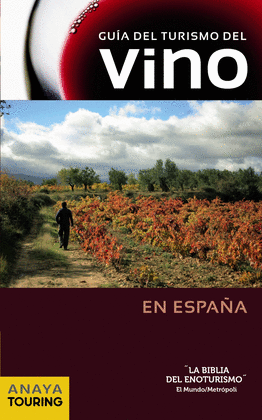 GUÍA DEL TURISMO DEL VINO EN ESPAÑA (2013)