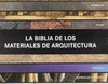 BIBLIA DE LOS MATERIALES EN ARQUITECTURA