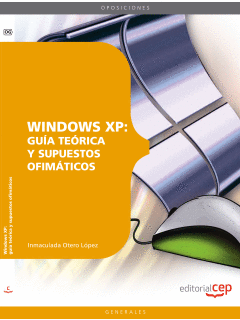 WINDOWS XP GUIA TEORICA Y SUPUESTOS OFIMATICOS