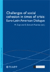 CHALLENGES OF SOCIAL COHESION IN TIMES OF CRISIS EURO-LATIN AMER