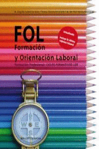 FOL FORMACION Y ORIENTACION LABORAL CICLOS FORMATIVOS LOE