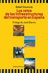 RETOS DE LAS INFRAESTRUCTURAS DEL TRANSPORTE EN ESPAÑA, LOS