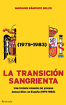TRANSICION SANGRIENTA (1975-1983), LA