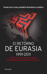 RETORNO DE EURASIA 1991-2011, EL