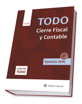 TODO CIERRE FISCAL Y CONTABLE, 2016-2017 1ª EDICIÓ