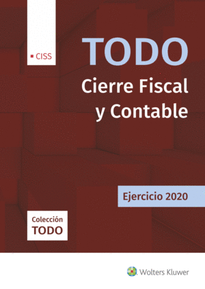 TODO CIERRE FISCAL Y CONTABLE. EJERCICIO 2020
