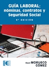 GUIA LABORAL NOMINAS CONTRATOS Y SEGURIDAD SOCIAL 4ªED.+CD
