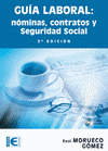 GUIA LABORAL NOMINAS CONTRATOS Y SEGURIDAD SOCIAL +CD 5ªEDICION