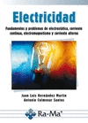 ELECTRICIDAD FUNDAMENTOS Y PROBLEMAS DE ELECTROSTÁTICA CORRIENTE CONTINUA ELECTROMAGNETISMO Y CORRIE
