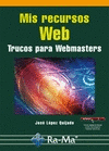 MIS RECURSOS WEB TRUCOS PARA WEBMASTERS