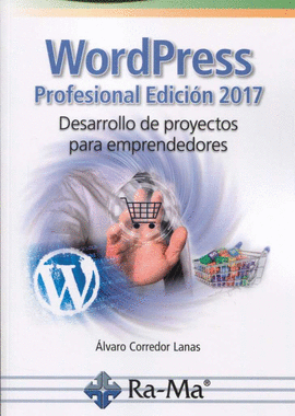 WORDPRESS PROFESIONAL 2017 DESARROLLO DE PROYECTOS