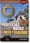 PROFECIAS MAYAS MITO Y REALIDAD