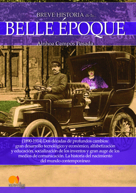 BREVE HISTORIA DE LA BELLE EPOQUE (1890-1914)
